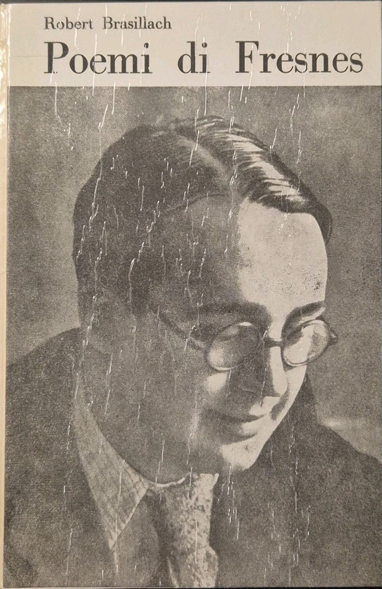 POEMI DI FRESNES di Robert Brasillach - Edizioni del solstizio …