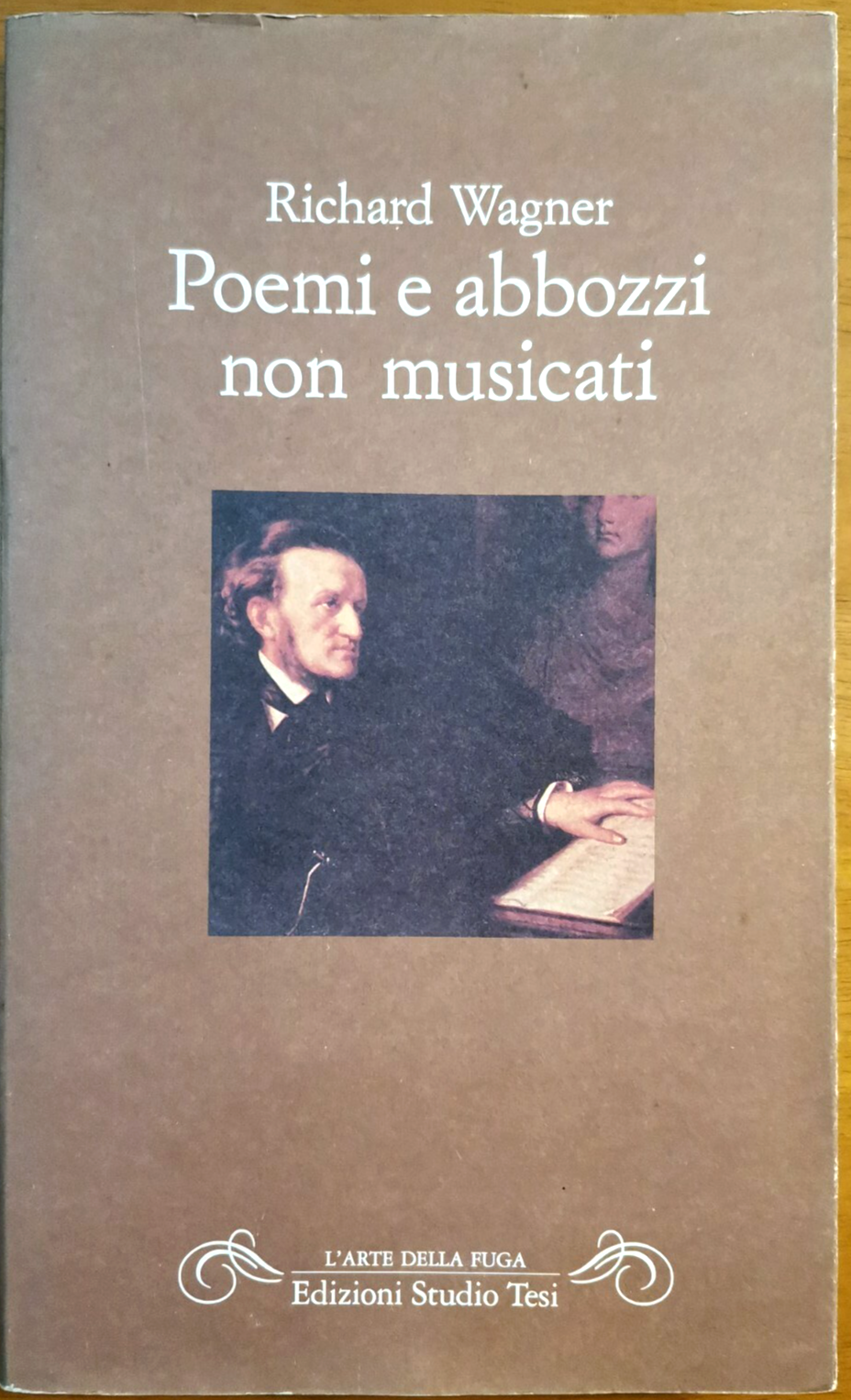 POEMI E ABBOZZI NON MUSICATI di Richard Wagner 1994 Edizioni …