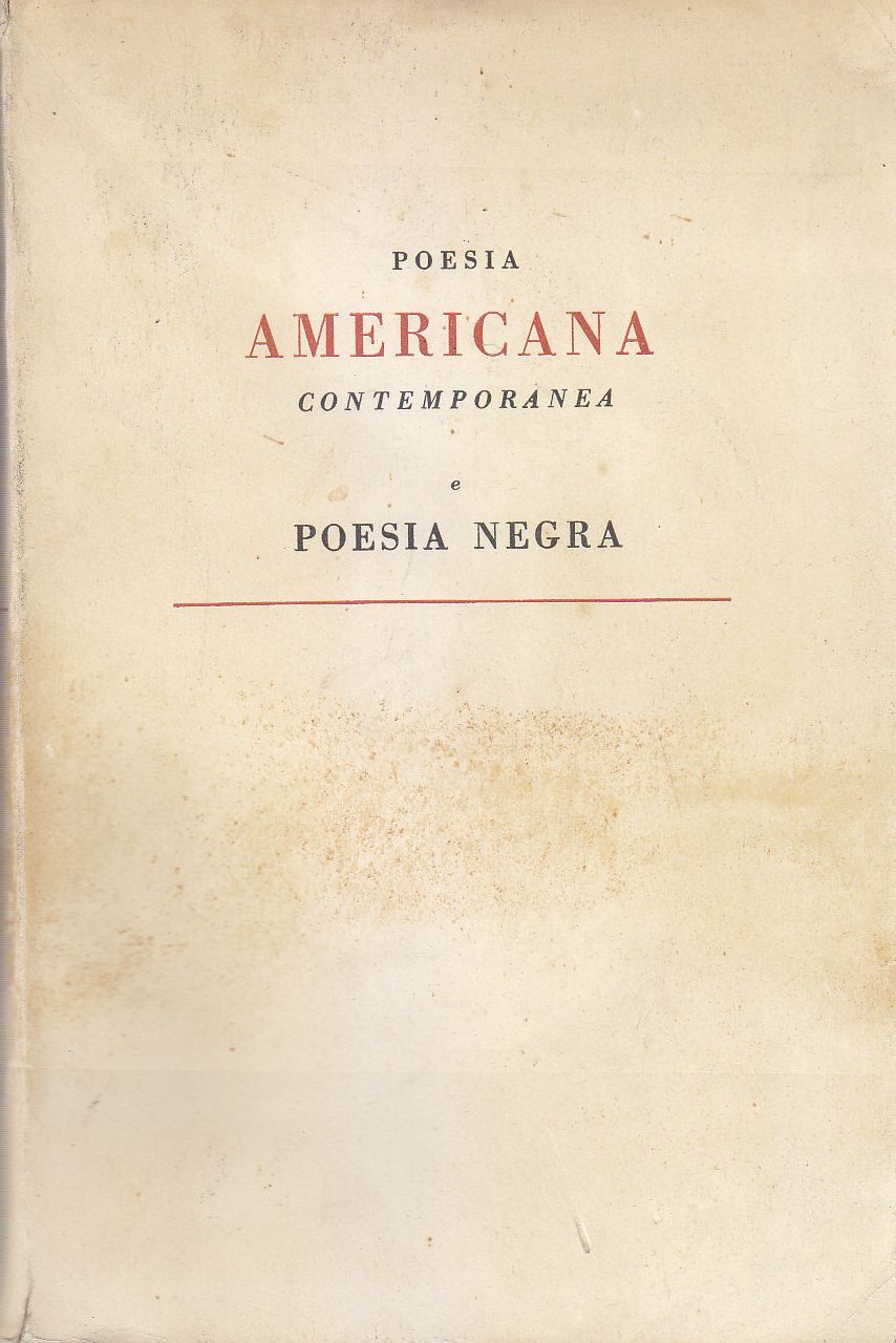 Poesia Americana Contemporanea E Poesia Negra 1949 Guanda Editore libro