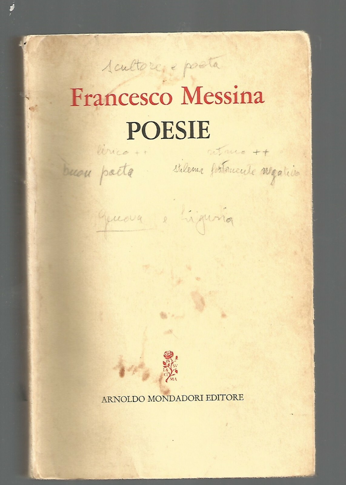 POESIE 1942 1972 di Francesco Messina 1973 Mondadori I edizione …