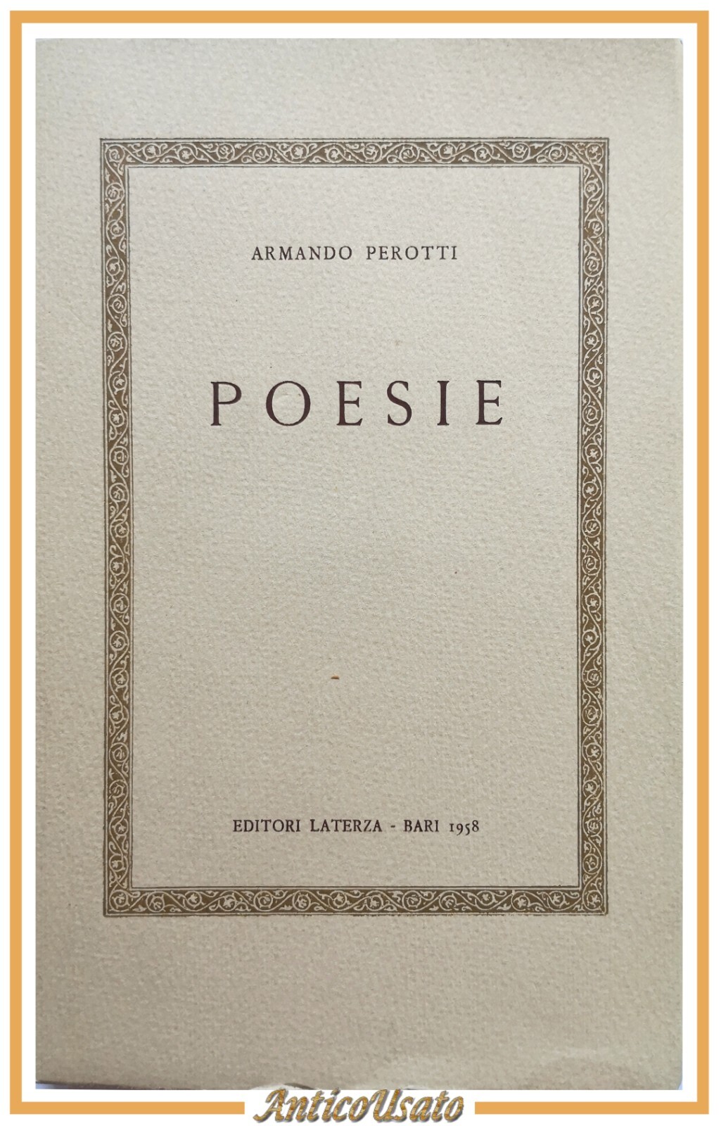 POESIE di Armando Perotti 1958 Laterza Bari