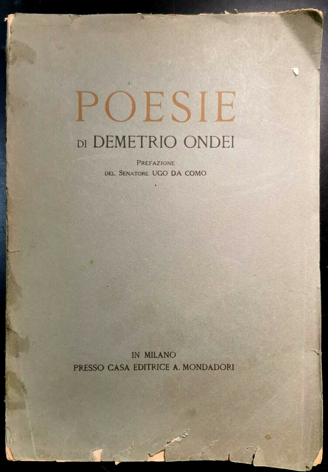 POESIE di Demetrio Ondei 1924 Mondadori libro