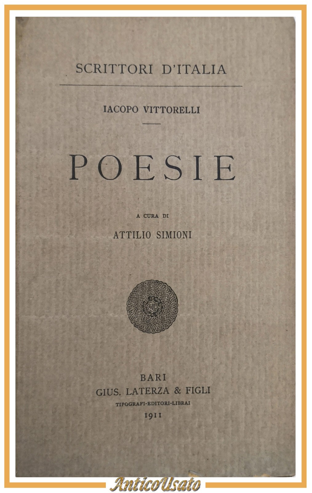 POESIE di Iacopo Vittorelli 1911 Laterza scrittori d'Italia Libro