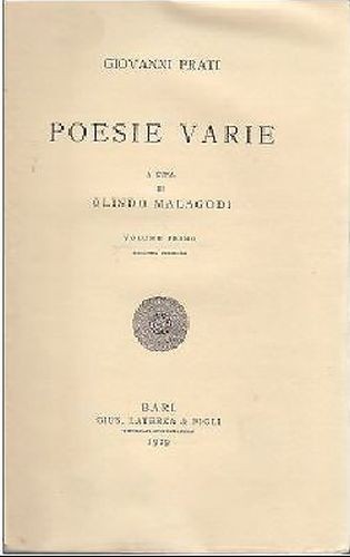 POESIE VARIE di Giovanni Prati volume I 1929 Laterza editore …