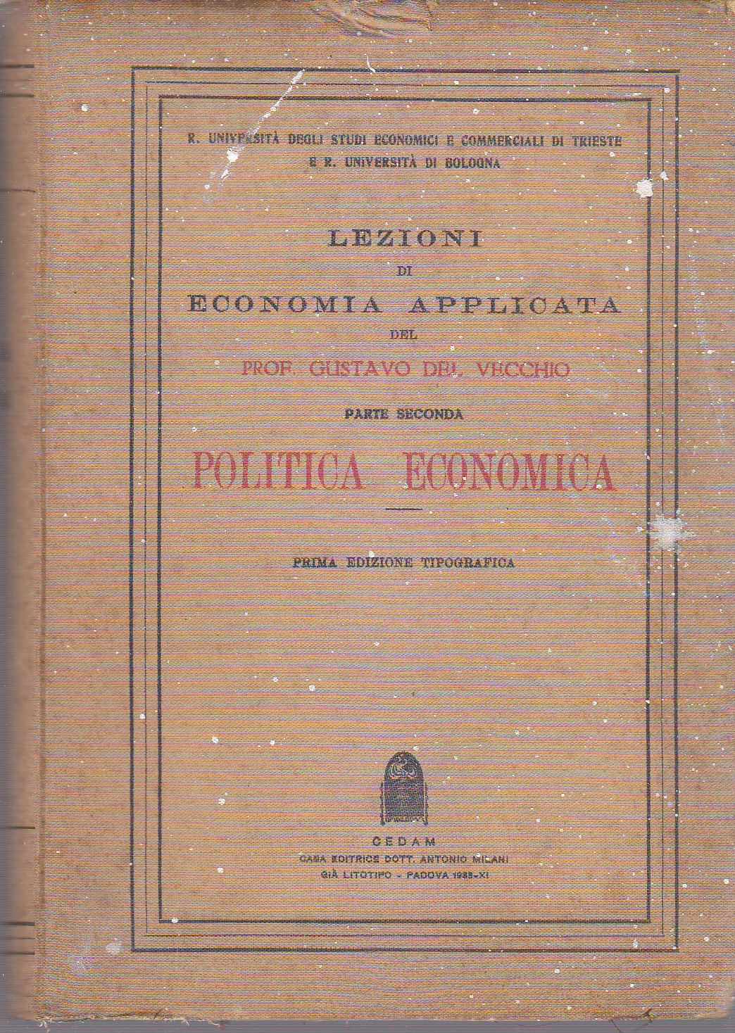 POLITICA ECONOMICA di Gustavo del Vecchio 1933 LEZIONI ECONOMIA APPLICATA …