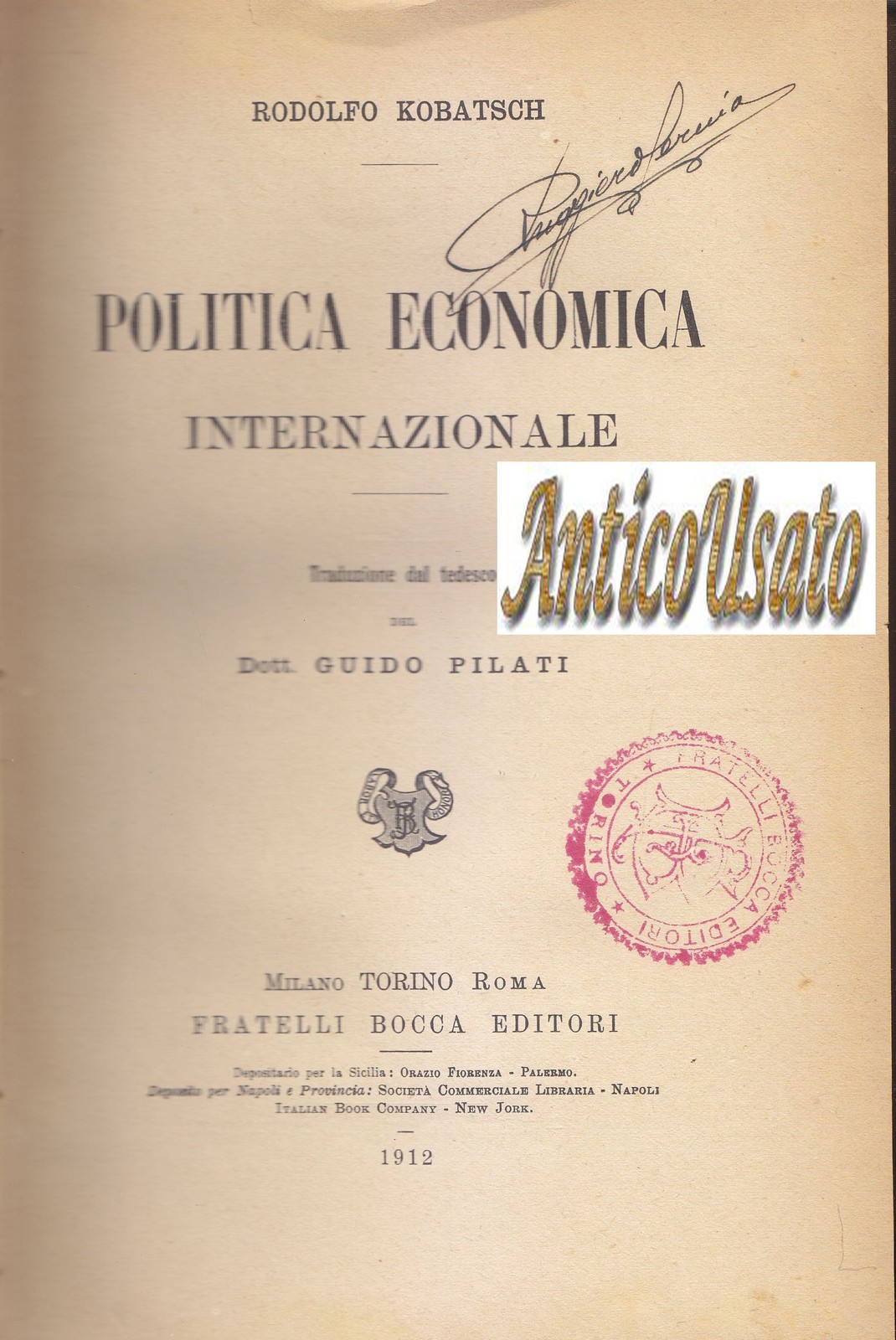 Politica Economica Internazionale di Rodolfo Kobatsch 1912 Fratelli Bocca LIBRO