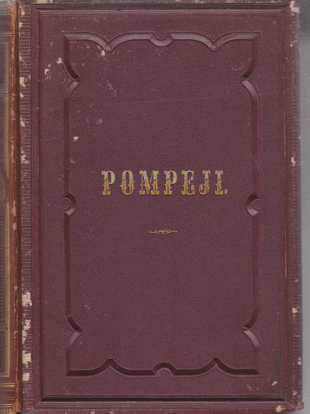 POMPEJI IN SEINEN GEBAUDEN ALTERTHUMERN di Overbeck 1866 libro antico …