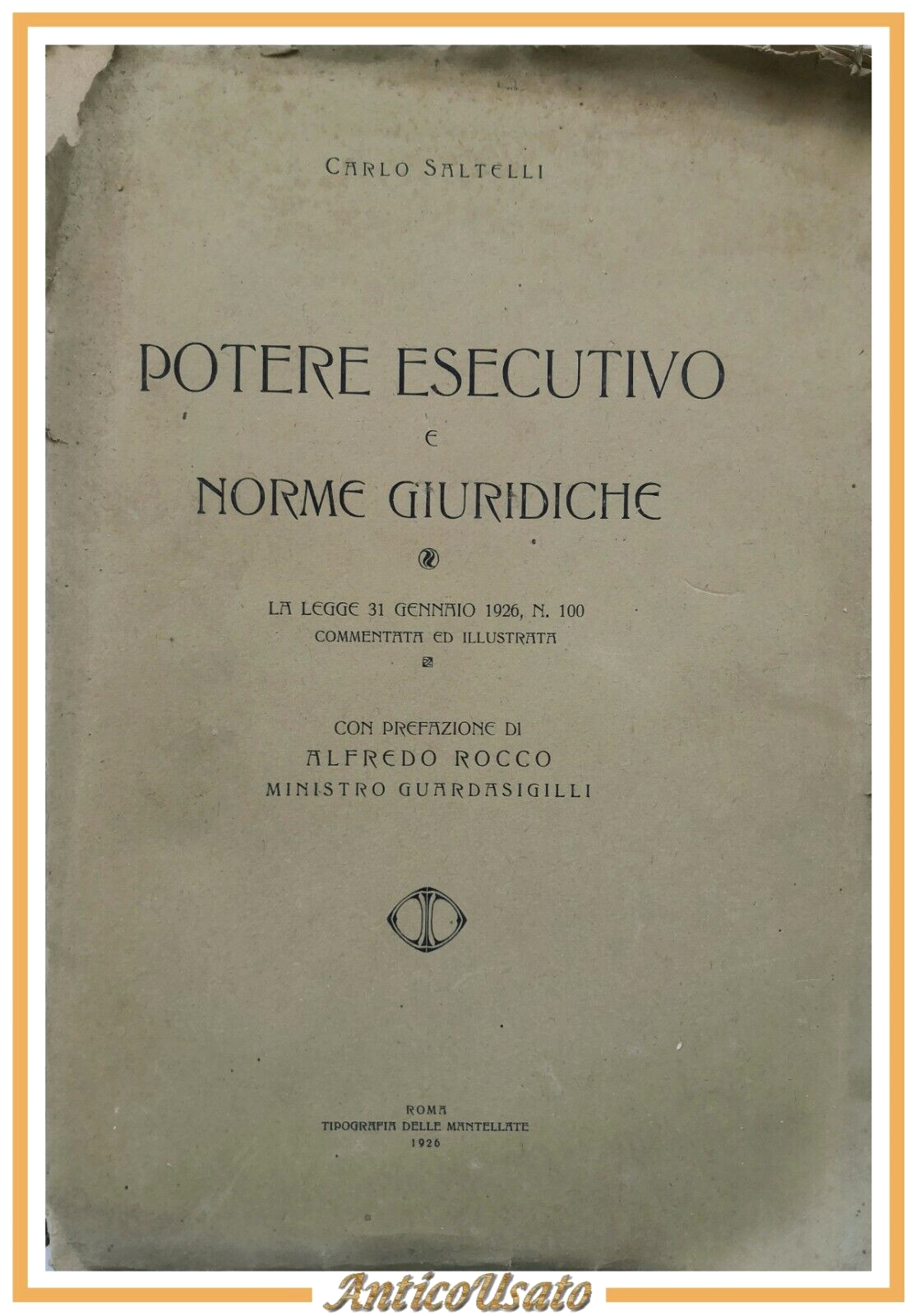 POTERE ESECUTIVO E NORME GIURIDICHE di Carlo Saltelli 1926 Libro …