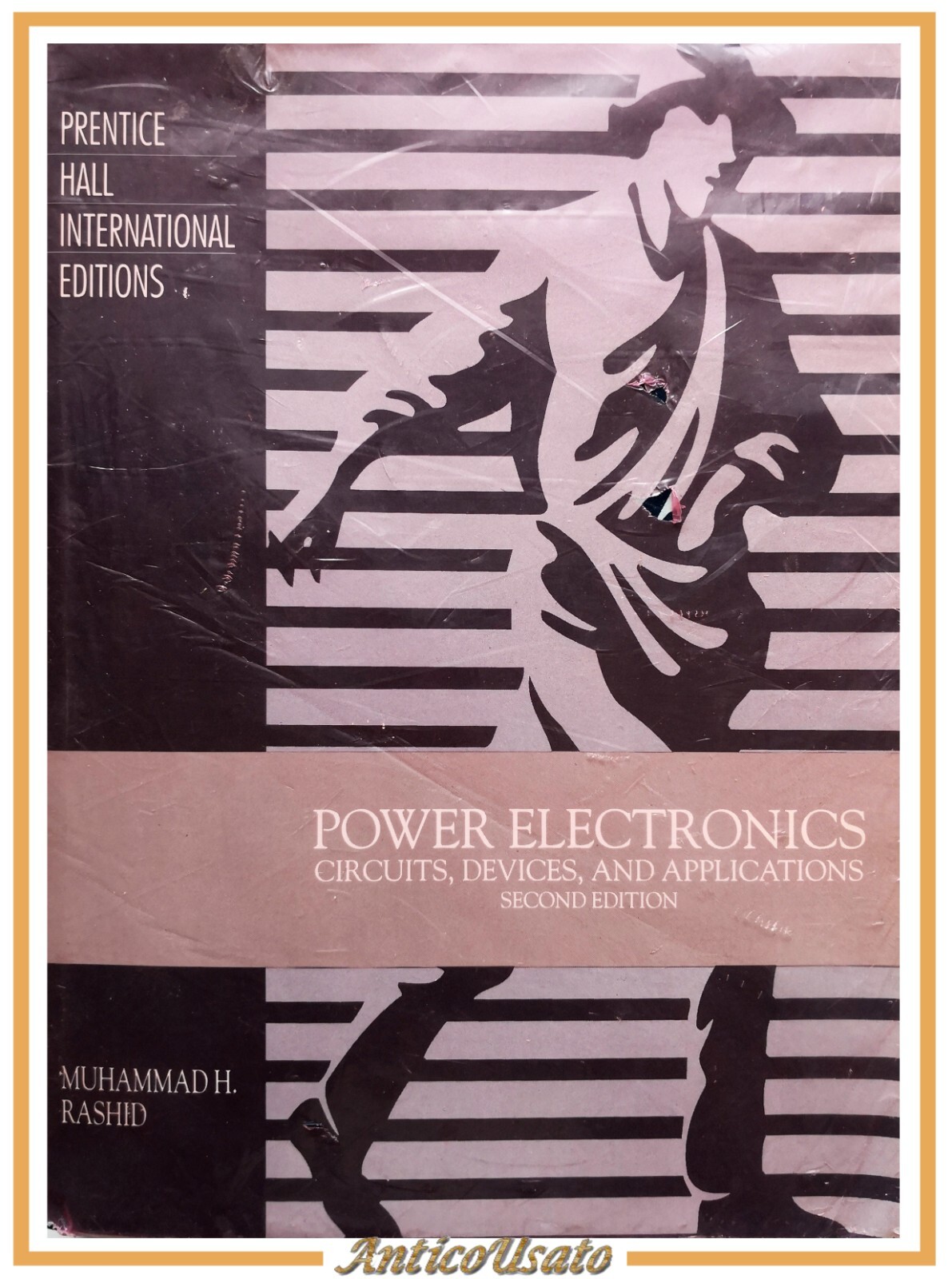 POWER ELECTRONICS di Muhammad Rashid 1993 Prentice Hall International Libro