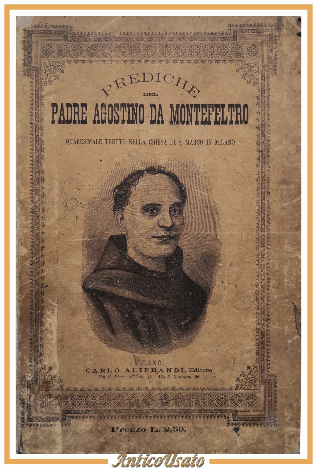 PREDICHE DEL PADRE AGOSTINO DA MONTEFELTRO 1890 Carlo Aliprandi Libro …