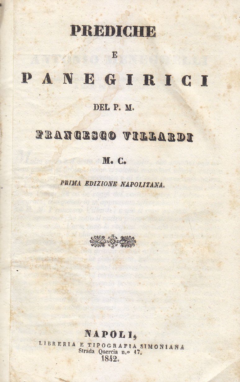 PREDICHE E PANEGIRICI del Padre Francesco Villardi 1842 Simoniana libro …