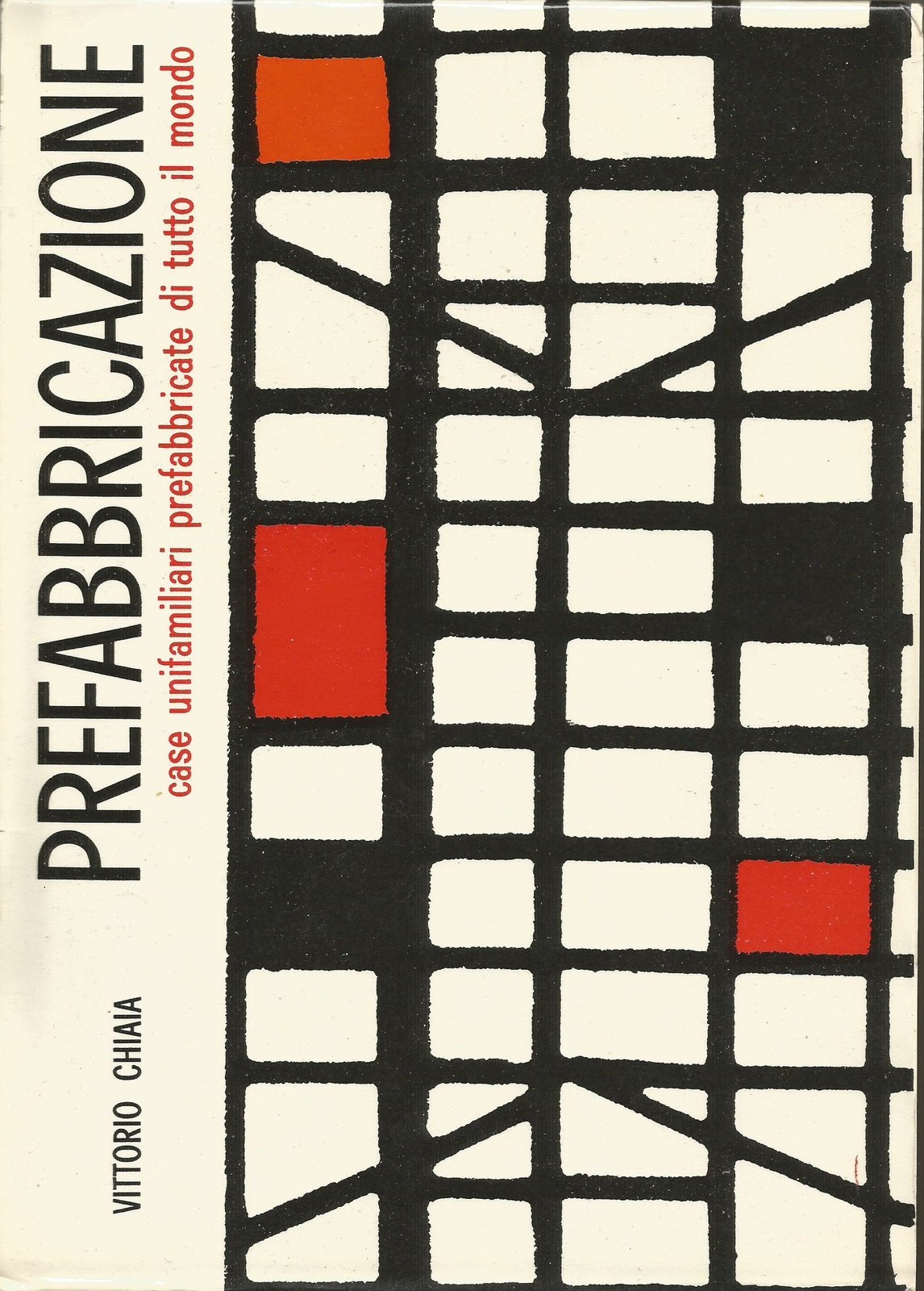 PREFABBRICAZIONE case unifamiliari di Vittorio Chiaia 1963 Da Vinci Libro
