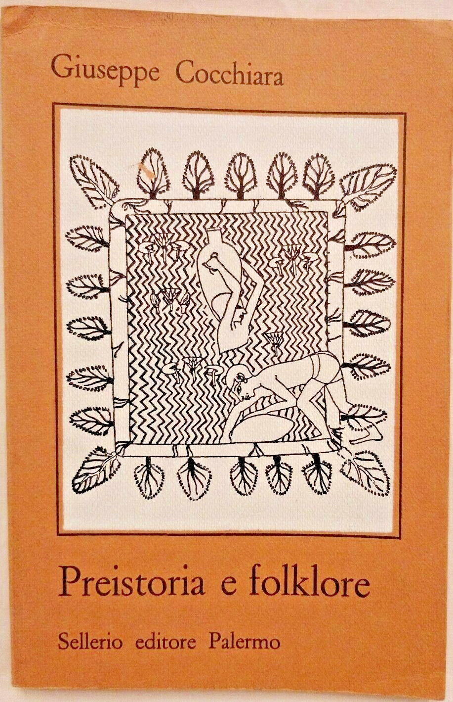 PREISTORIA E FOLKLORE di Giuseppe Cocchiara 1978 Sellerio libro antropologia