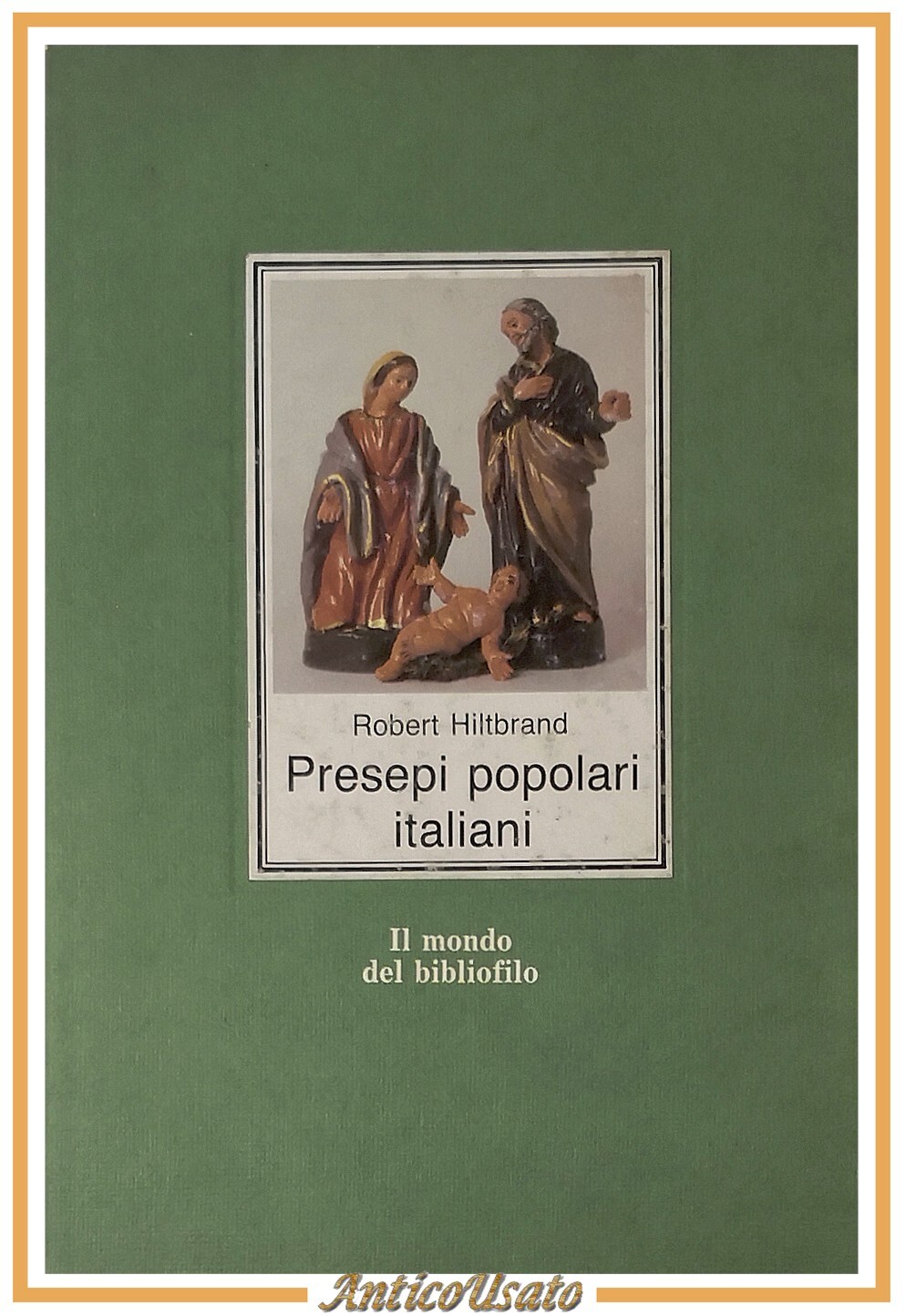 PRESEPI POPOLARI ITALIANI di Robert Hiltbrand 1989 Edicart Libro mondo …