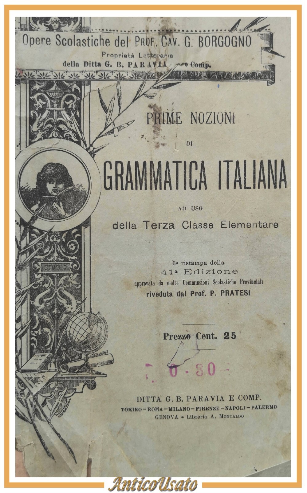 PRIME NOZIONI DI GRAMMATICA ITALIANA per III elementare Borgogno 1916 …