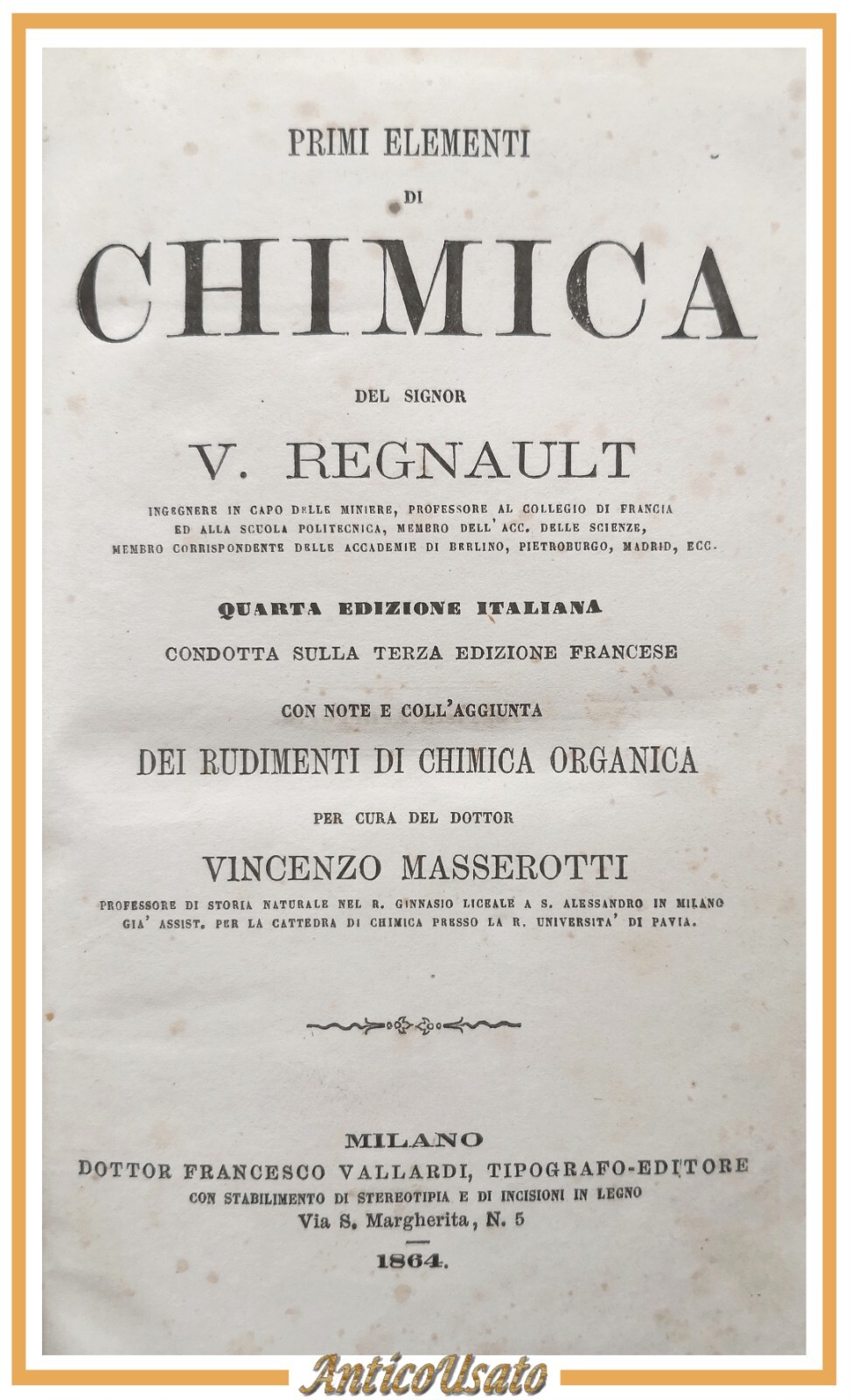 PRIMI ELEMENTI DI CHIMICA Regnault 1864 Vallardi Libro antico rudimenti …