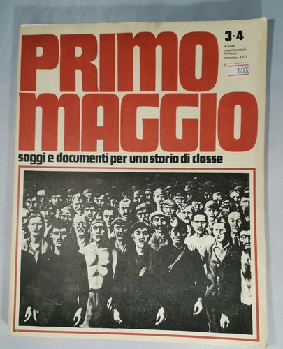 PRIMO MAGGIO saggi e documenti per una storia di classe …