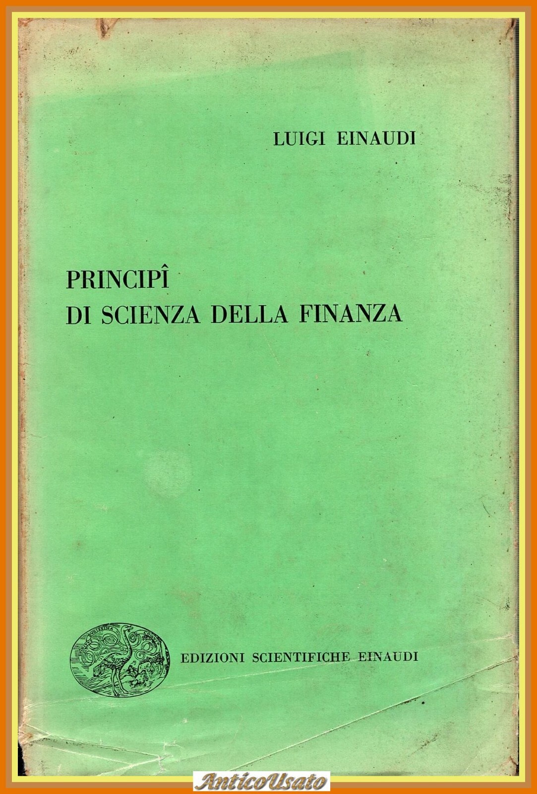 PRINCIPI DI SCIENZA DELLA FINANZA Luigi Einaudi 1956 edizioni scientifiche …