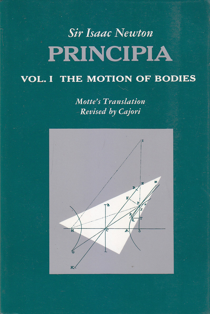 PRINCIPIA VOLUME 1 THE MOTION OF BODIES Isaac Newton 1962 …