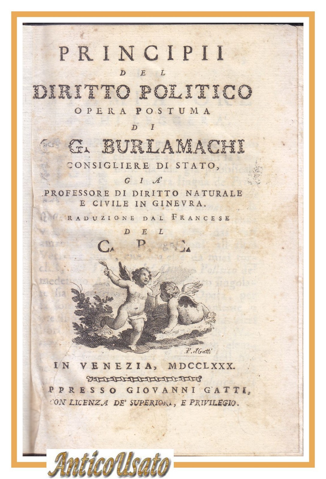 PRINCIPII DEL DIRITTO POLITICO di G Burlamachi 1780 Giovanni Gatti …