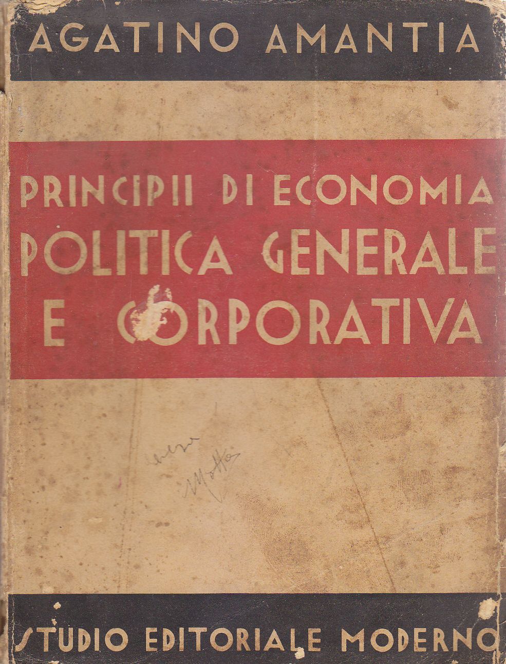 PRINCIPII DI ECONOMIA POLITICA GENERALE E CORPORATIVA volume I Agatino …