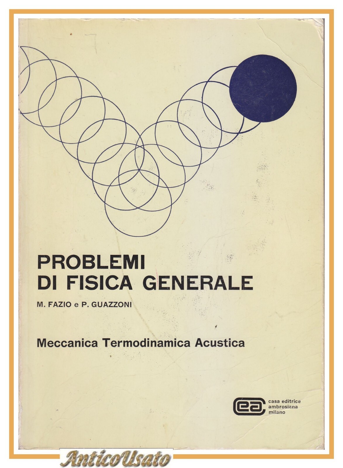 PROBLEMI DI FISICA GENERALE Fazio Guazzoni Meccanica Termodinamica Fisica Libro