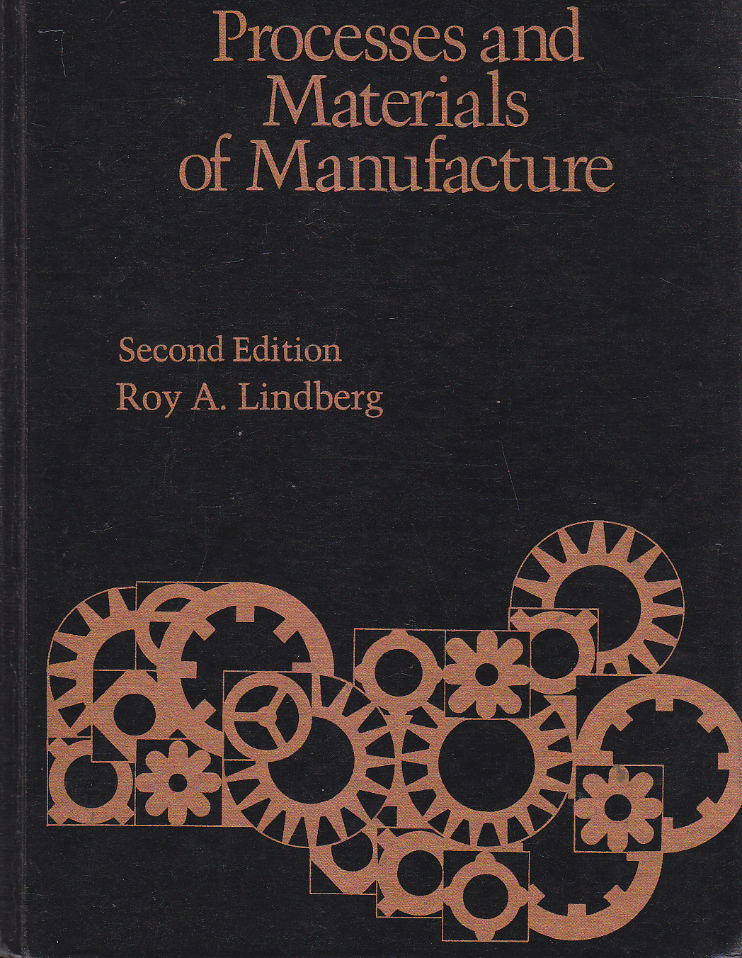 PROCESSES AND MATERIALS OF MANUFACTURE di Roy Lindberg 1977 Allyn …