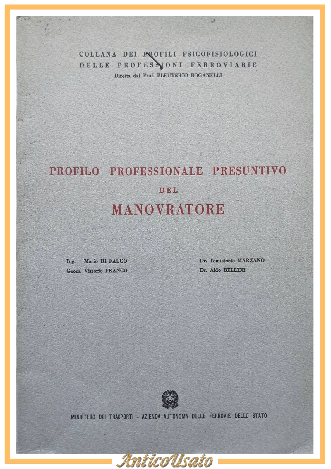 PROFILO PROFESSIONALE PRESUNTIVO DEL MANOVRATORE 1961 Ministero Trasporti Libro