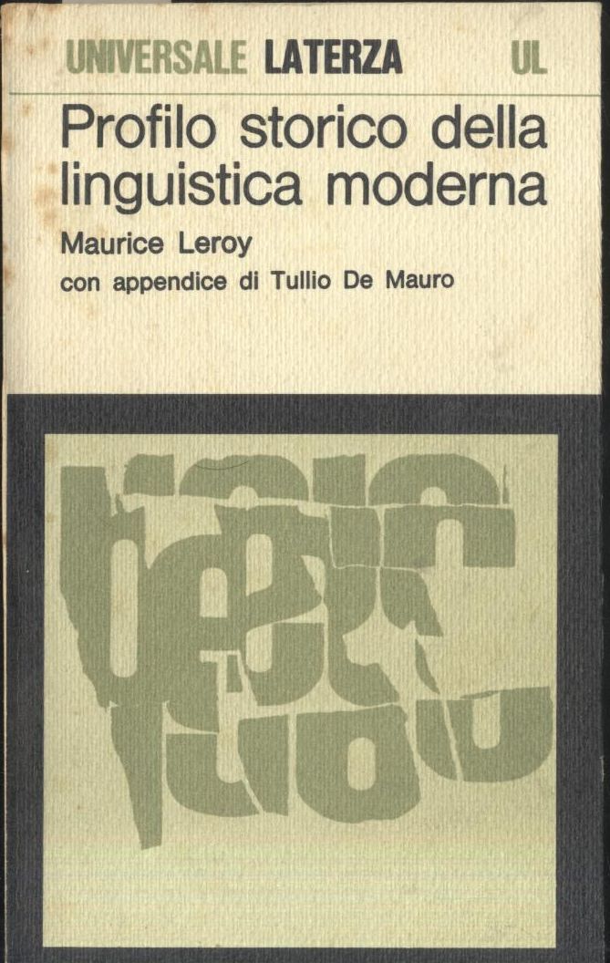 PROFILO STORICO DELLA LINGUISTICA MODERNA di Maurice Leroy 1979 Laterza …