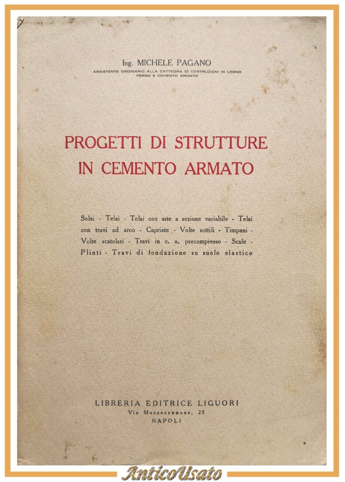 PROGETTI DI STRUTTURE IN CEMENTO ARMATO di Michele Pagano 1953 …