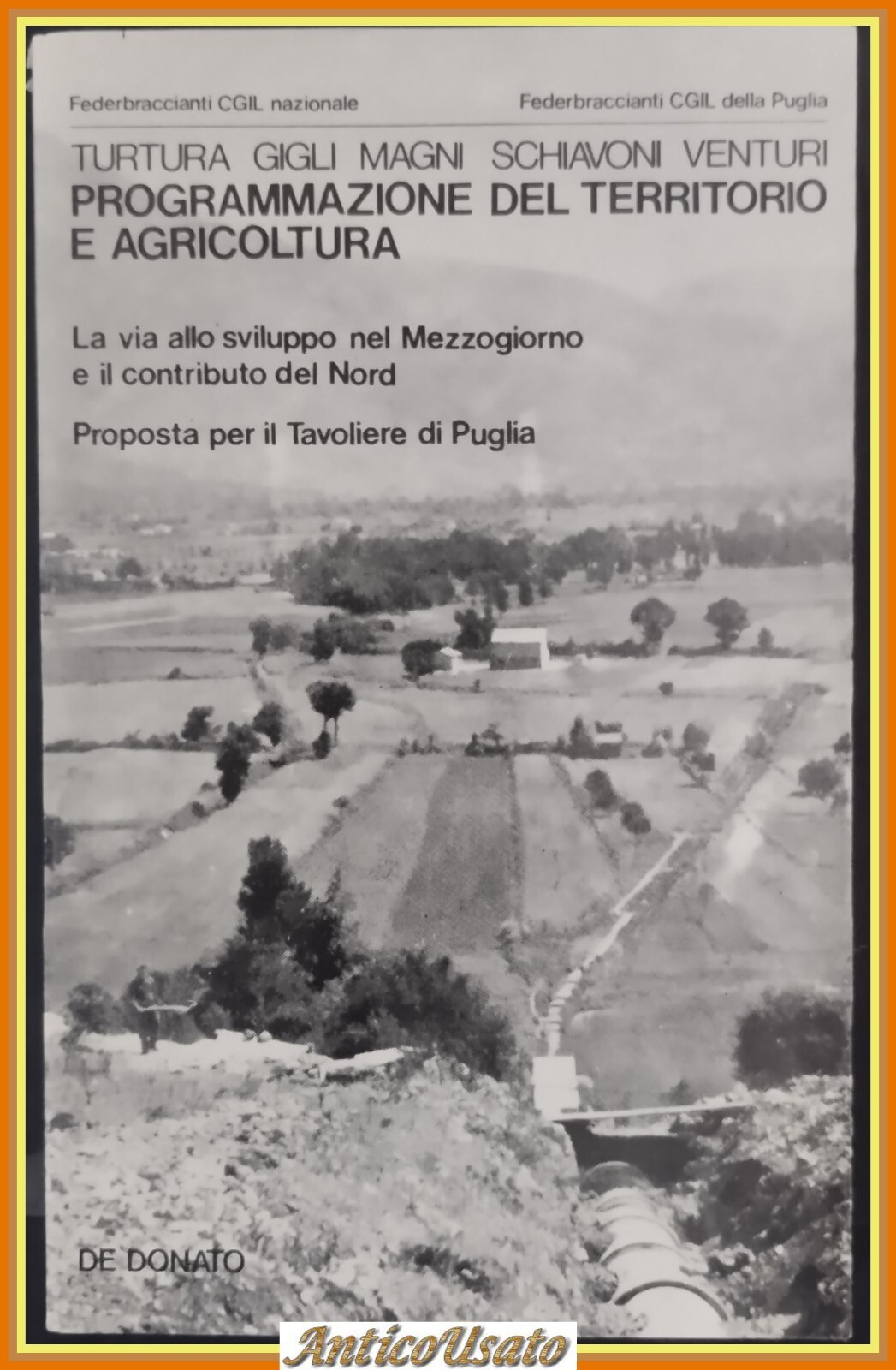 PROGRAMMAZIONE DEL TERRITORIO E AGRICOLTURA Turtura Gigli 1978 De Donato …