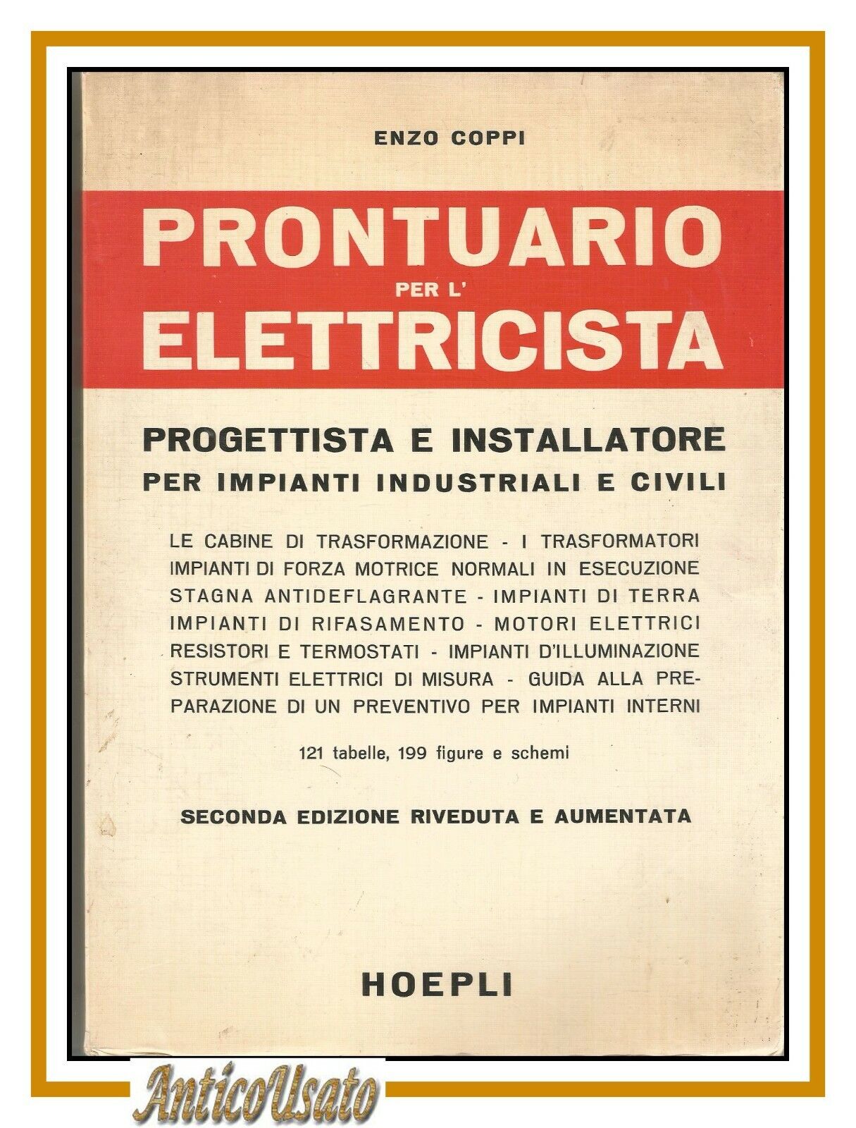 PRONTUARIO PER L'ELETTRICISTA di Enzo Coppi 1979 Hoepli Libro manuale …