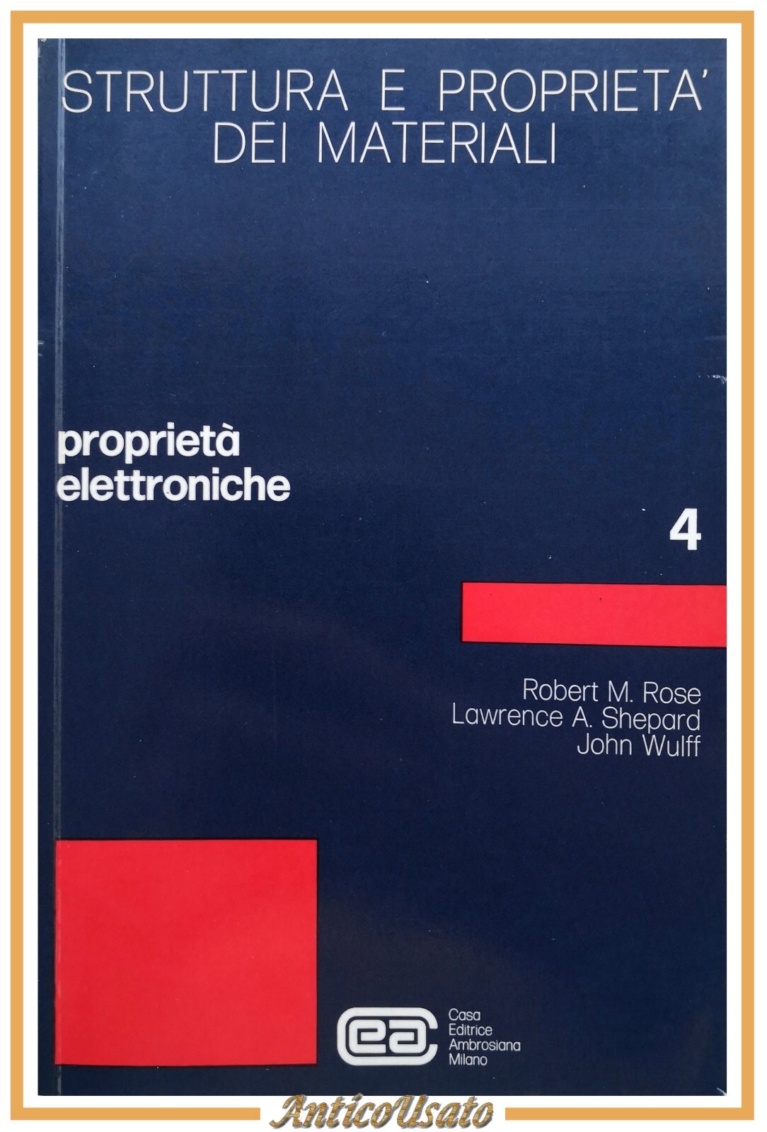 PROPRIETÀ ELETTRONICHE di Rose Shepard Wulff 1975 Ambrosiana Libro materiali