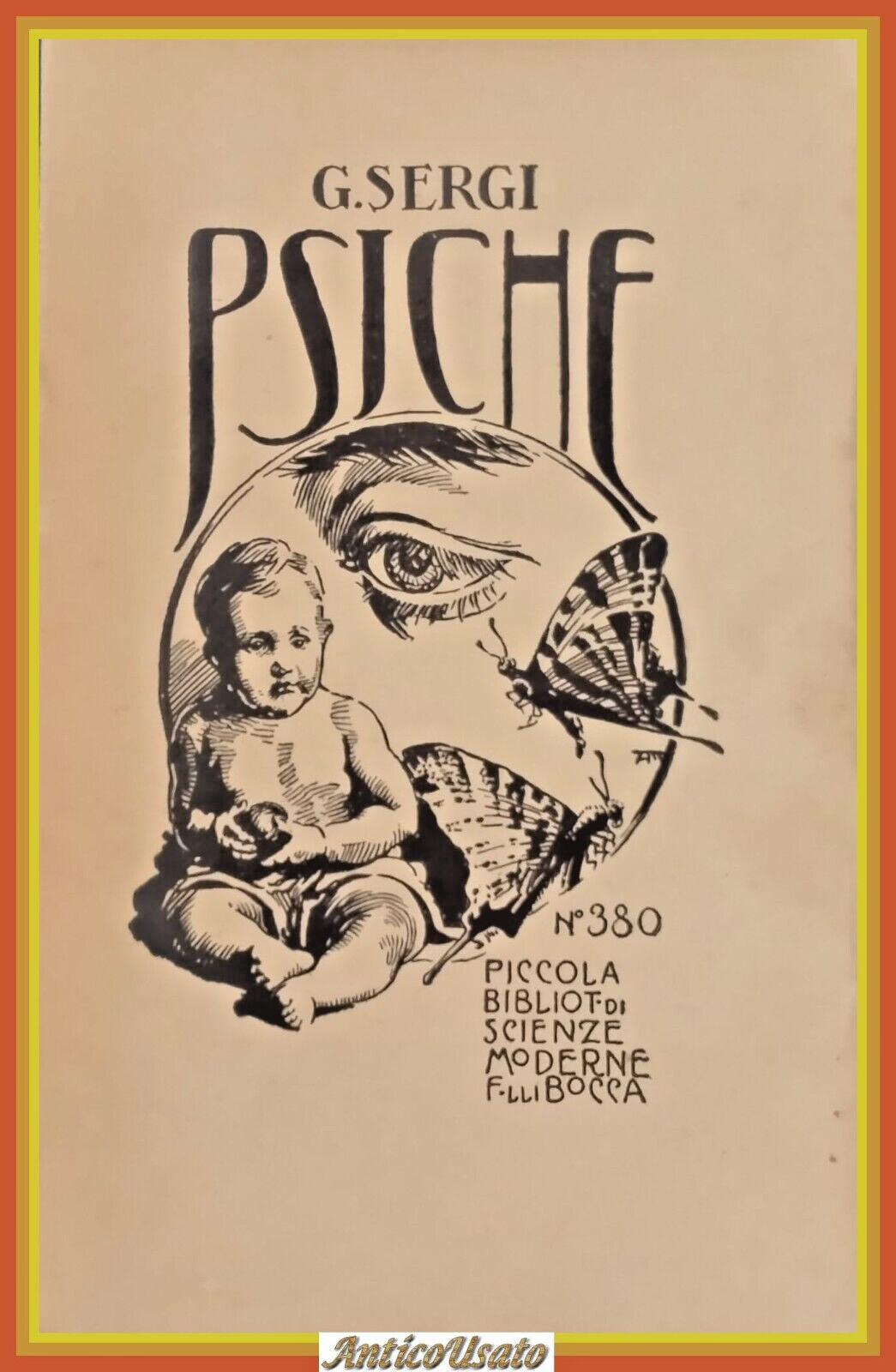 PSICHE GENESI EVOLUZIONE di Giuseppe Sergi 1930 Fratelli Bocca Libro …