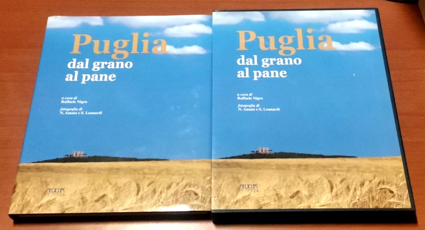 PUGLIA DAL GRANO AL PANE a cura di Raffaele Nigro …
