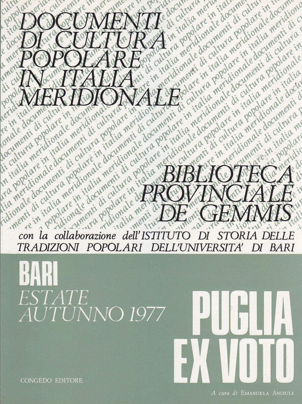 PUGLIA EX VOTO di Emanuela Angiuli 1977 Congedo documenti cultura …