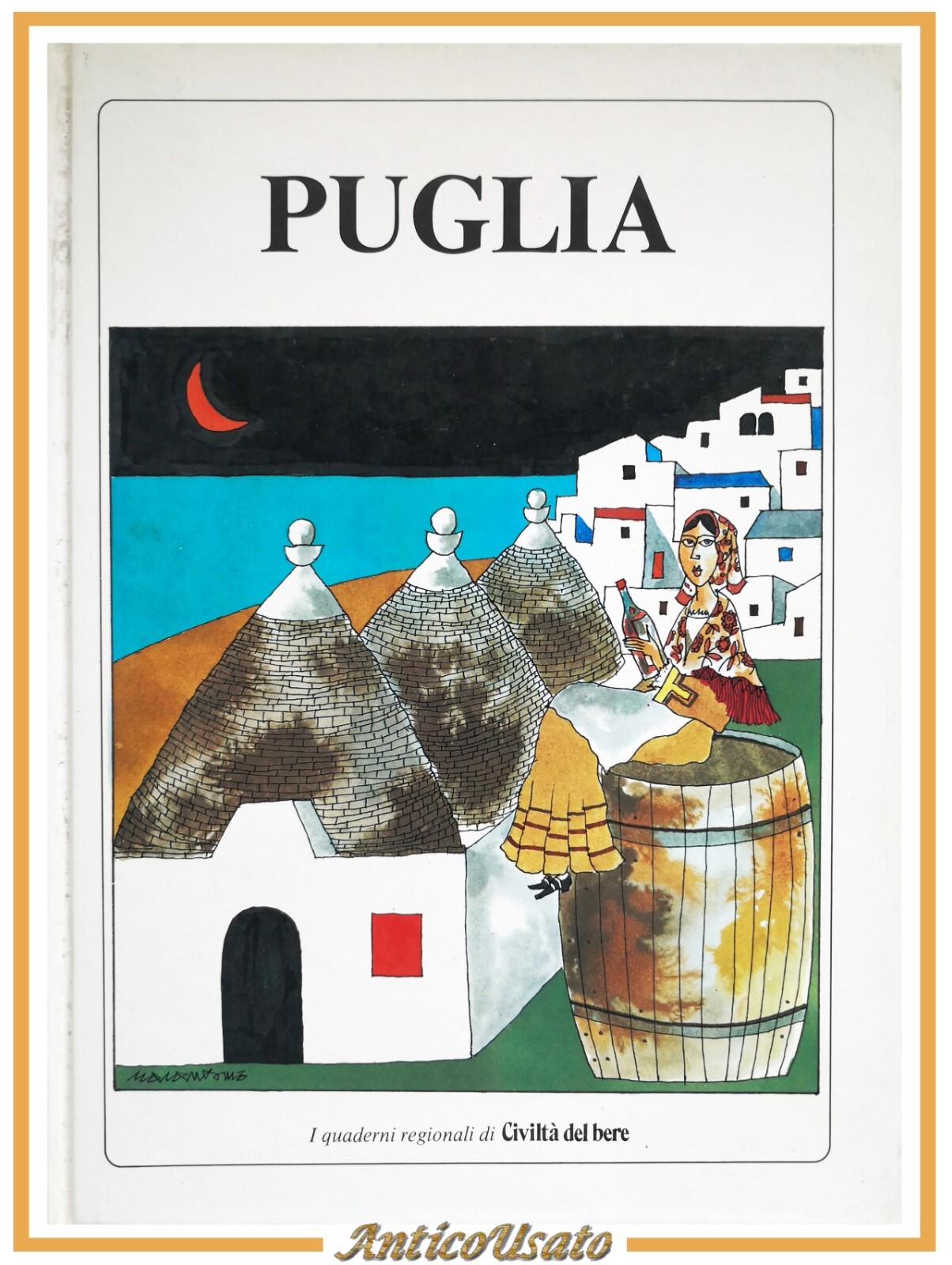 PUGLIA i quaderni regionali di civiltà del bere 1983 Lariana …
