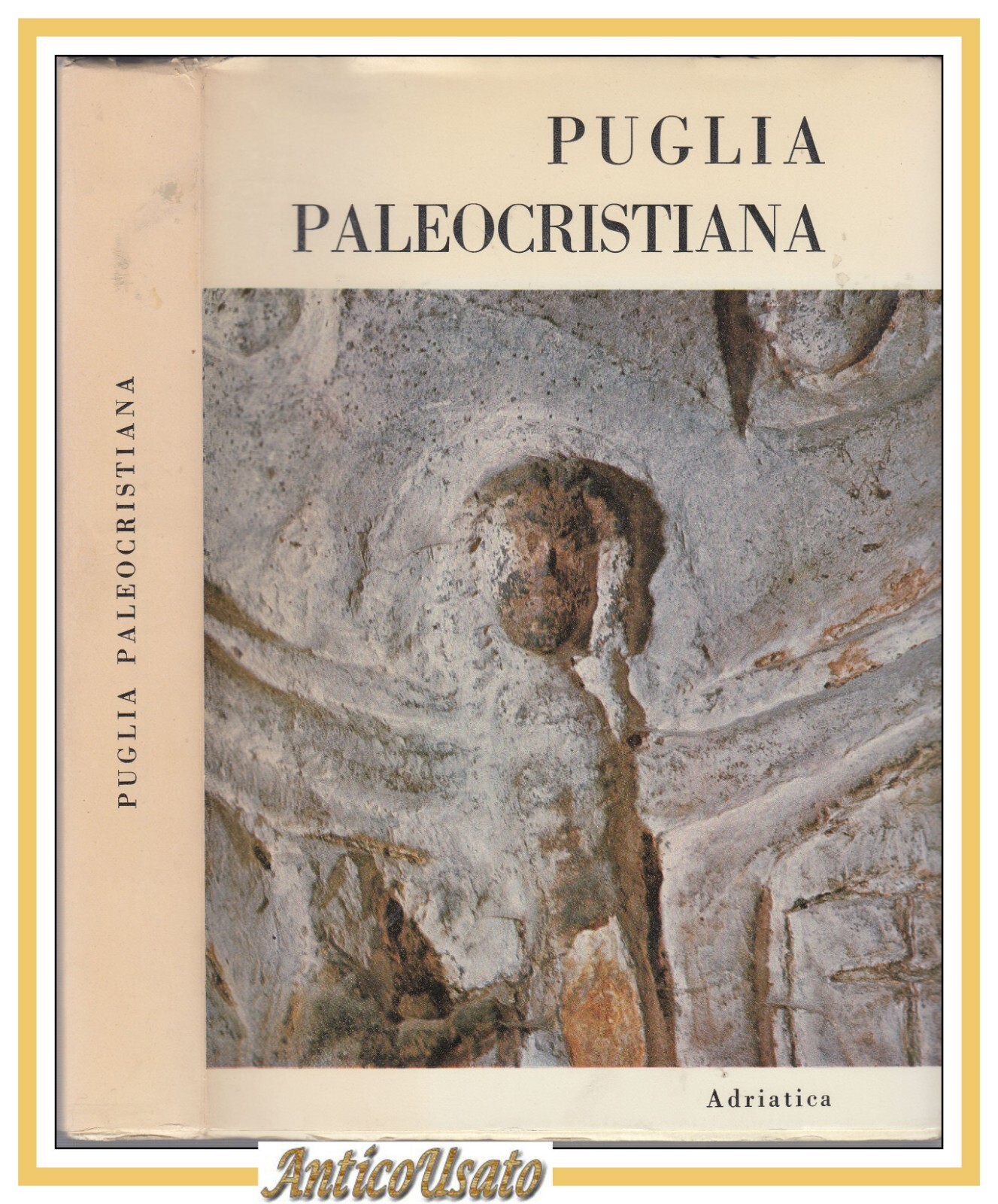 PUGLIA PALEOCRISTIANA di Quacquarelli Iurlano Testini et al 1970 Adriatica …