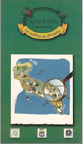 PUGLIA RURALE LA COLLINA DI BRINDISI 1998 Grafica 080 editore …