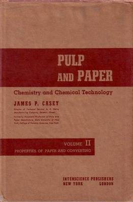 PULP AND PAPER chemistry and chemical technology volume II di …