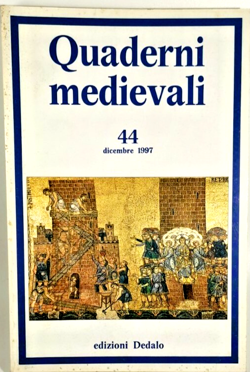 QUADERNI MEDIEVALI 44 dicembre 1997 Edizioni Dedalo RIVISTA STORIA LIBRO …