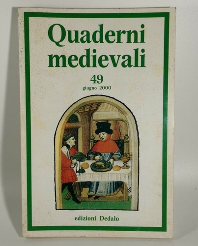 QUADERNI MEDIEVALI n.49 giugno 2000 Edizioni Dedalo RIVISTA STORIA LIBRO …