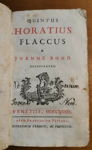 QUINTUS HORATIUS FLACCUS a JOANNE BOND ILLUSTRATUS 1739 Francesco Pitteri …
