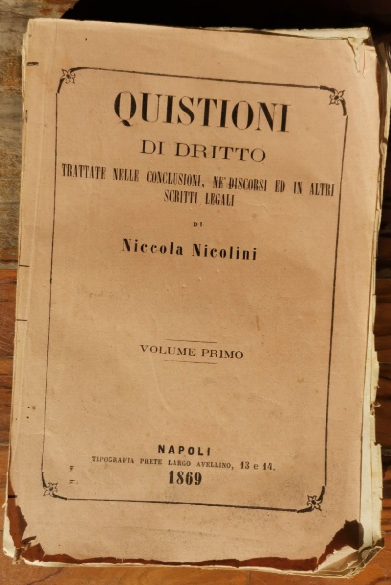 QUISTIONI DI DRITTO volume I Niccola Nicolini 1869 libro antico …