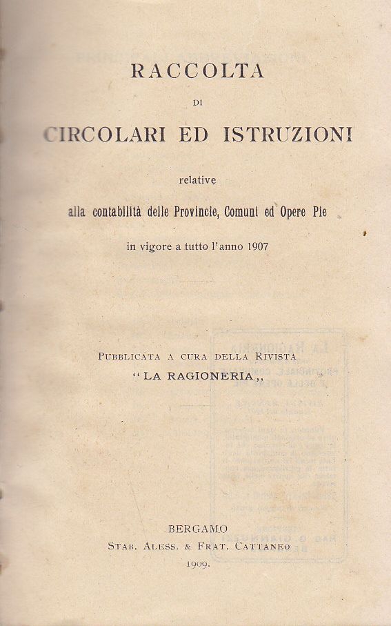 RACCOLTA DI CIRCOLARI ED ISTRUZIONI CONTABILITA' PROVINCIE COMUNI 1909 libro