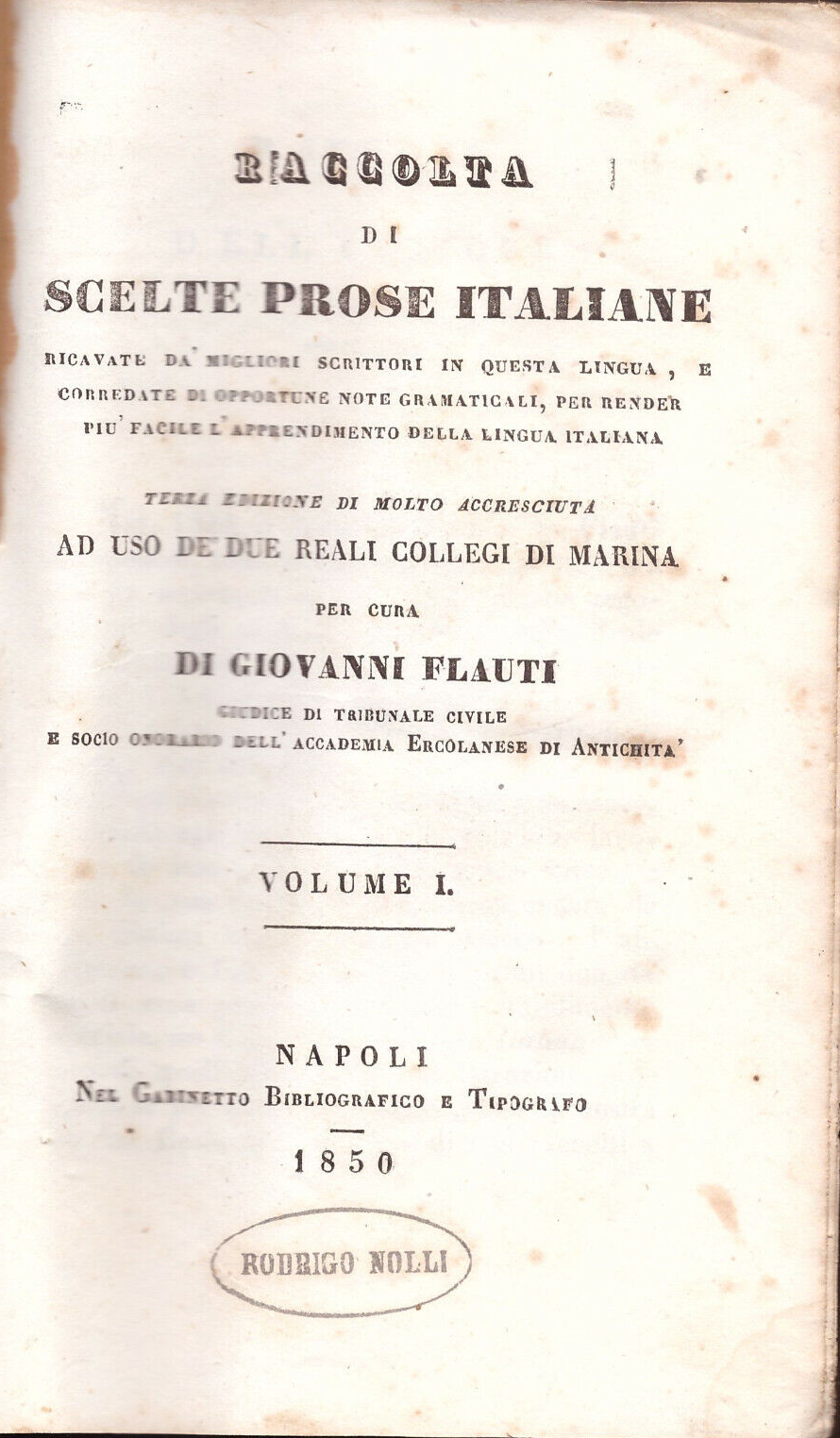 RACCOLTA DI SCELTE PROSE ITALIANE 2 volumi Giovanni Flauti 1850 …