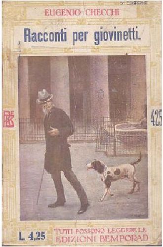 RACCONTI PER GIOVINETTI di Eugenio Checchi 1924 Bemporad libro illustrato …
