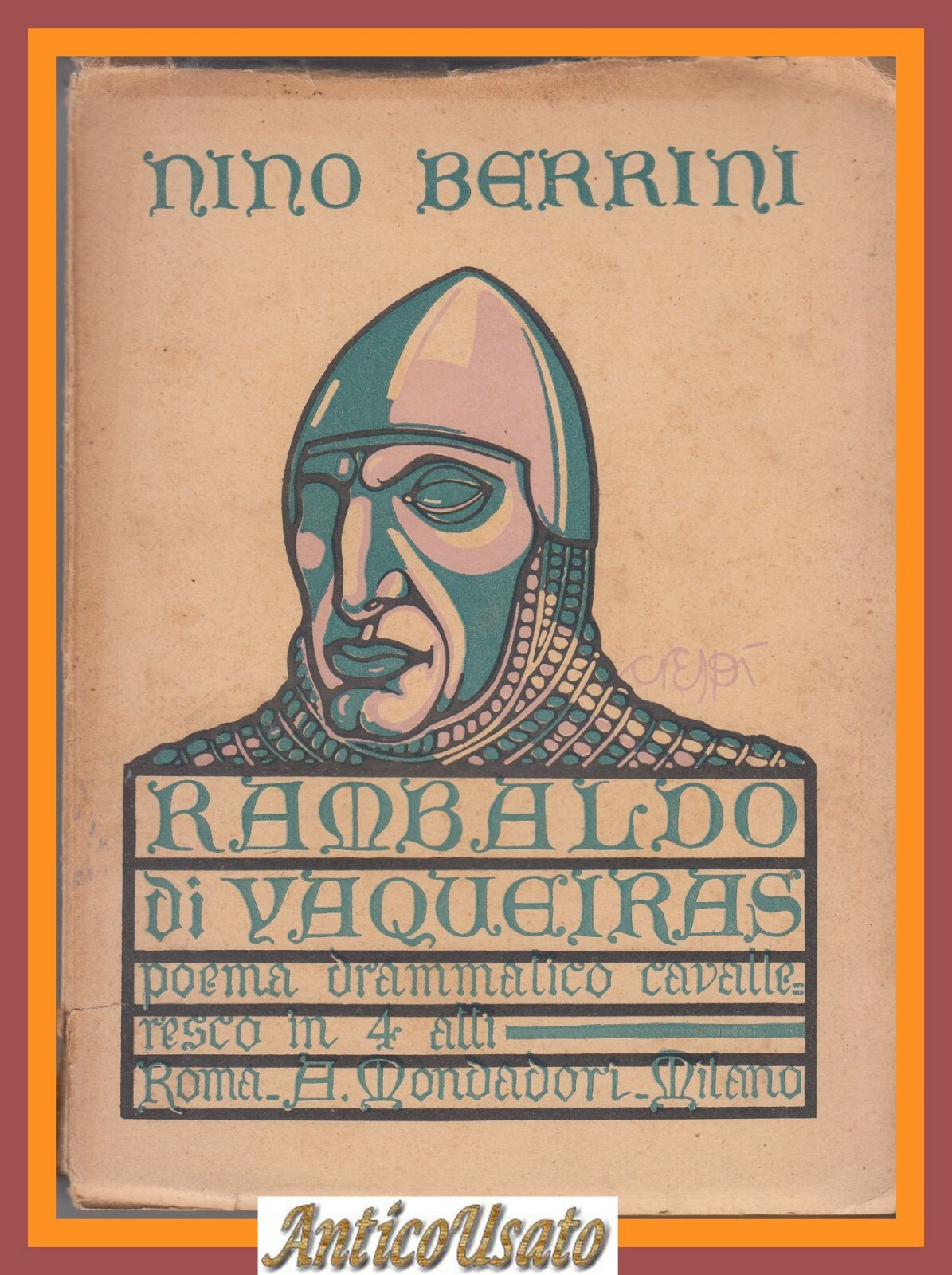 Rambaldo Di Vaqueiras Nino Berrini 1922 Mondadori libro poema drammatico …