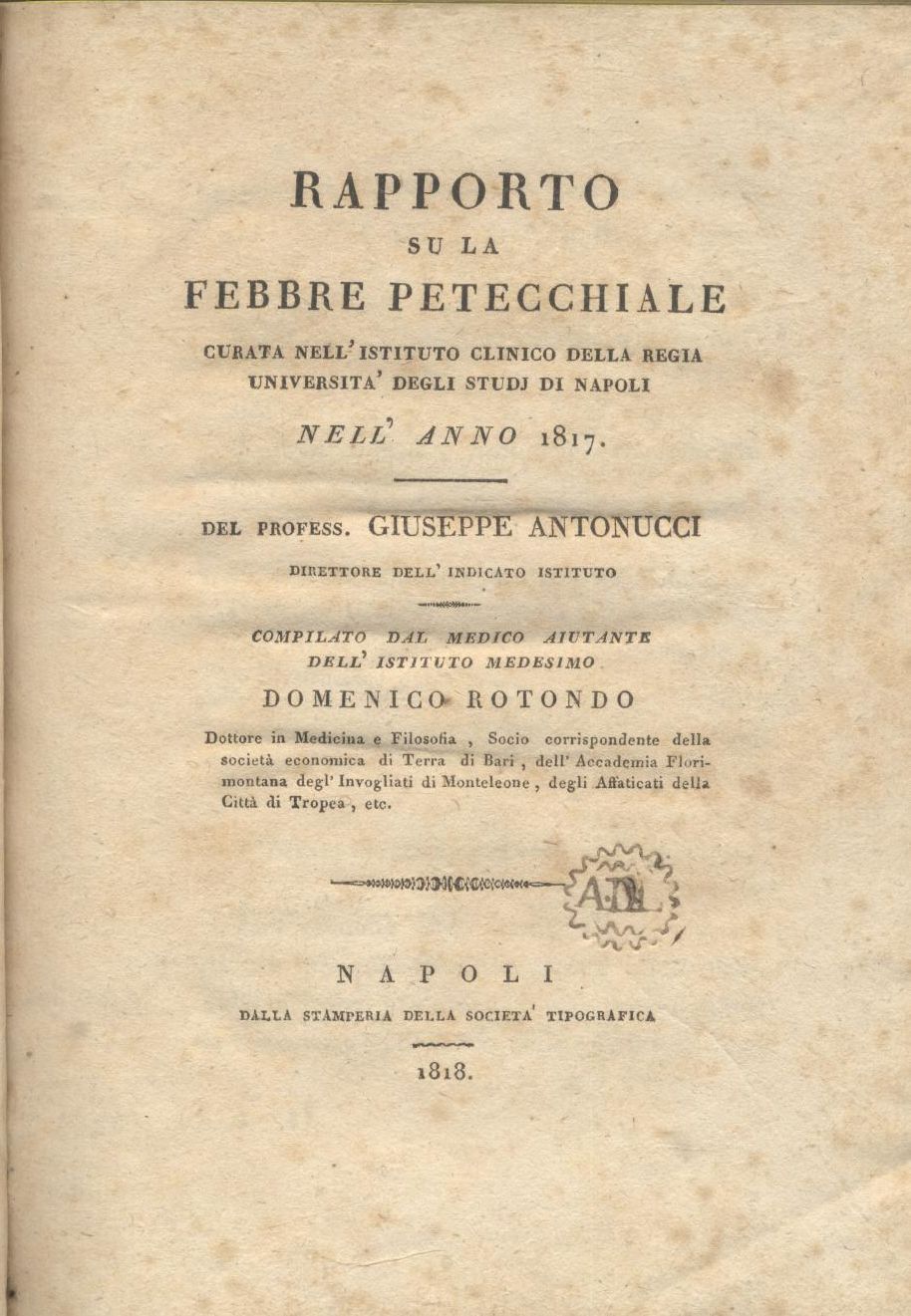 RAPPORTO SU LA FEBBRE PETECCHIALE NELL'ANNO 1817 di Antonucci Libro …