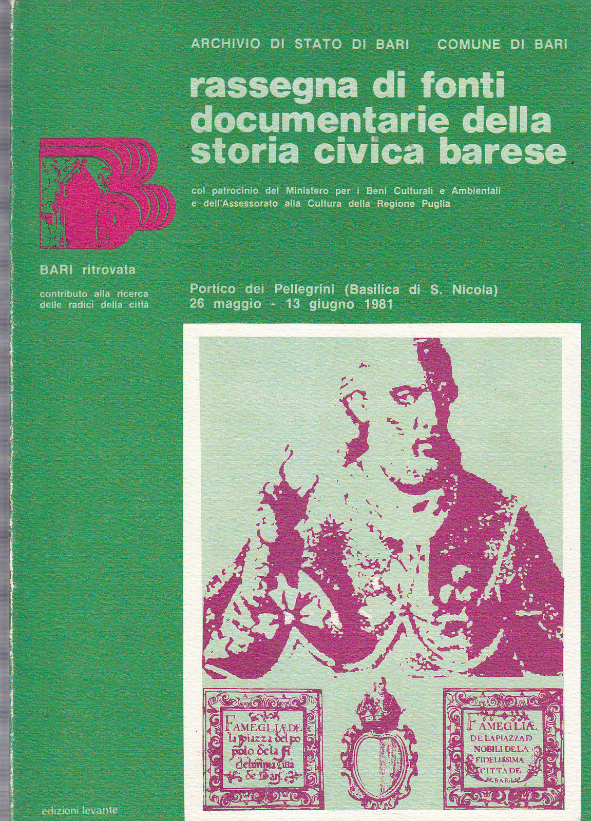 RASSEGNA DI FONTI DOCUMENTARIE DELLA STORIA CIVICA BARESE 1981 catalogo …